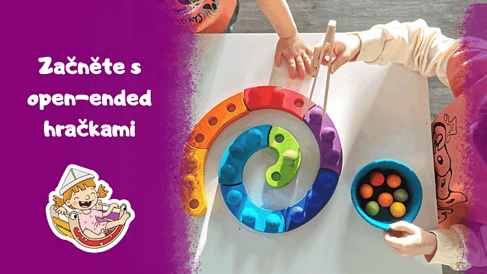 Jak začít s open-ended hračkami, pokud máte malé děti
