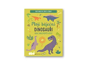 Moji báječní dinosauři Kniha samolepkových aktivit